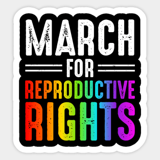 March For Reproductive Rights Sticker